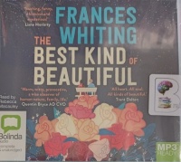 The Best Kind of Beautiful written by Frances Whiting performed by Rebecca Macauley on MP3 CD (Unabridged)